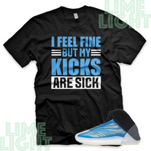 Load image into Gallery viewer, Yeezy Quantum Frozen Blue "Sick Kicks" Yeezy Quantum Sneaker Match Shirt Tee