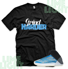 Load image into Gallery viewer, Yeezy Quantum Frozen Blue "Grind Harder" Yeezy Quantum Sneaker Match Shirt Tees
