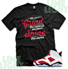 Load image into Gallery viewer, Air Jordan 6 Carmine "Grind & Shine" Nike Air Jordan 6 Sneaker Match Tee Shirt