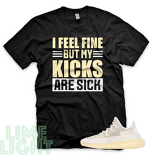 Load image into Gallery viewer, Natural "Sick Kicks" Yeezy Boost 350 V2 | Sneaker Match T-Shirts | Yeezy Tees