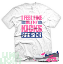 Load image into Gallery viewer, Pink Concord "Sick Kicks" Air Max 90 Black or White Sneaker Match Shirt