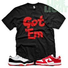 Load image into Gallery viewer, University Red "Got Em" AJ1 Retro OG Bloodline | Dunk Low SP | AF1 Low | Jordan 11 Retro Bred Low | Balck Sneaker Shirt
