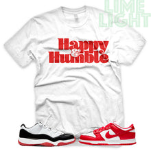 Load image into Gallery viewer, University Red "Happy and Humble" AJ1 Retro OG Bloodline | Dunk Low SP | AF1 Low | Jordan 11 Retro Bred Low | White Sneaker Shirt