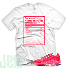 Load image into Gallery viewer, Bright Crimson/ Pink Blast "Success Nutrition Facts" Vapormax Plus Sneaker Shirt
