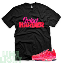 Load image into Gallery viewer, Bright Crimson/ Pink Blast &quot;Grind Harder&quot; Vapormax Plus Sneaker Shirt
