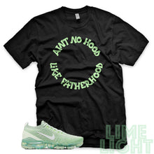 Load image into Gallery viewer, Ghost Green &quot;Ain&#39;t No Hood Like Fatherhood&quot; Vapormax Flyknit Black Sneaker Shirt
