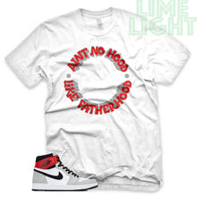 Load image into Gallery viewer, OG Light Smoke Grey &quot;Ain&#39;t No Hood Like Fatherhood&quot; Air Jordan 1 White Sneaker T-Shirt
