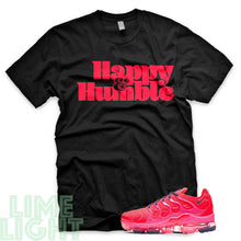Load image into Gallery viewer, Bright Crimson/ Pink Blast/ Court Purple &quot;Happy and Humble&quot; VaporMax Plus Black T-Shirt
