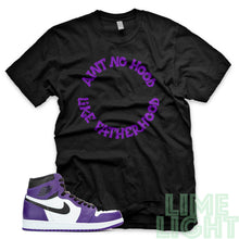 Load image into Gallery viewer, Court Purple &quot;Ain&#39;t No Hood Like Fatherhood&quot; Air Jordan 1 Retro Black Sneaker T-Shirt
