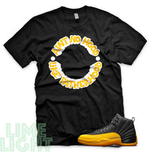 Load image into Gallery viewer, University Gold &quot;Ain&#39;t No Hood Like Fatherhood&quot; Air Jordan 12 Black Sneaker T-Shirt
