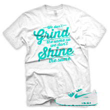 Load image into Gallery viewer, Hyper Jade &quot;Grind and Shine&quot; Air Max 90 White Sneaker T-Shirt
